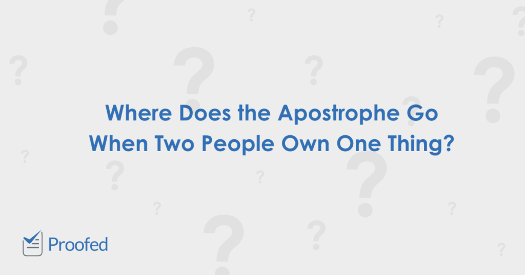 Punctuation Tips Apostrophes and Joint Ownership