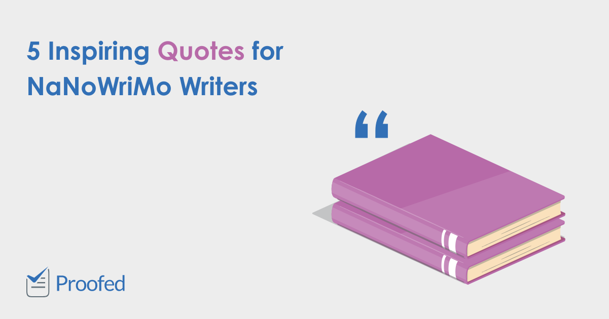 5 Inspiring Quotes for NaNoWriMo Writers