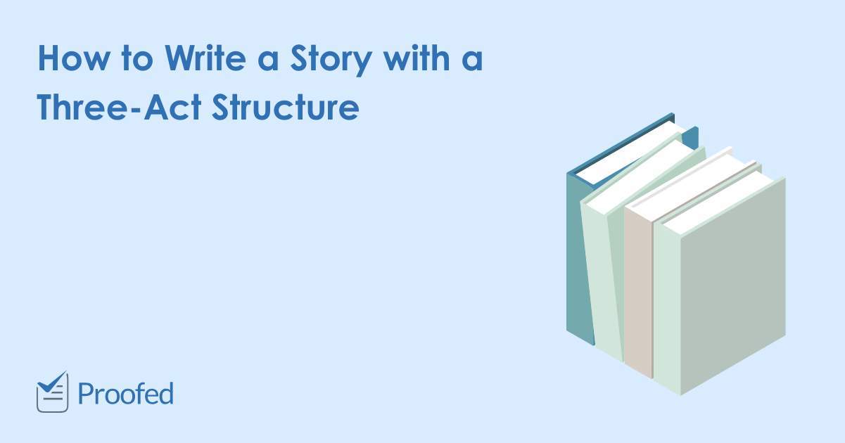 How to Write a Story with a Three-Act Structure