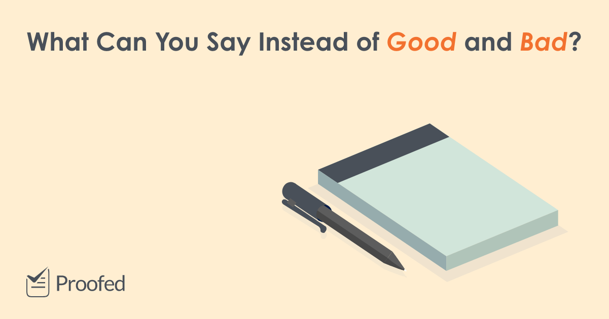 Writing Tips: Synonyms for Good and Bad