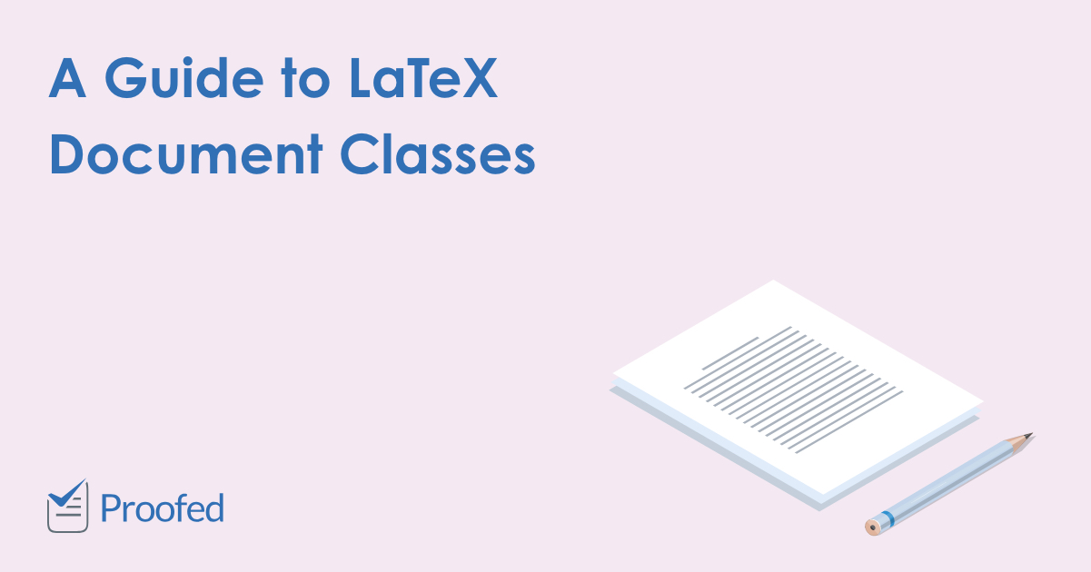 A Guide to LaTeX Document Classes