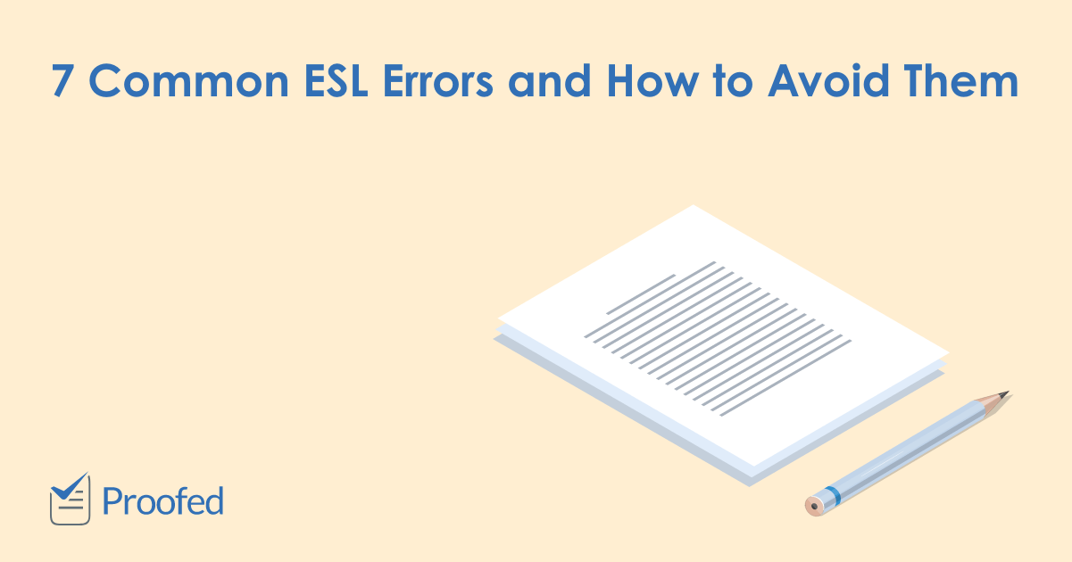7 Common ESL Errors (And How to Fix Them)
