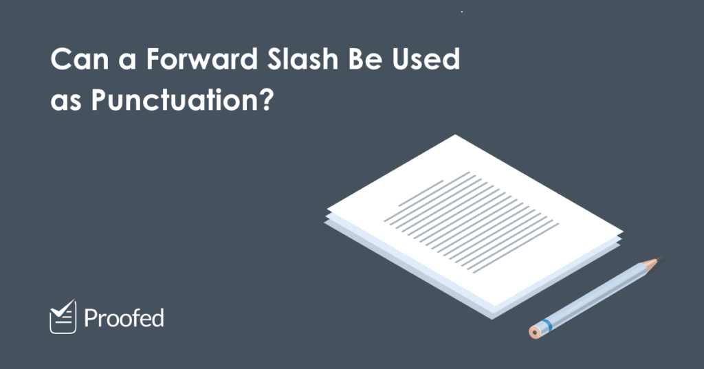 Punctuation The Backslash and Forward Slash