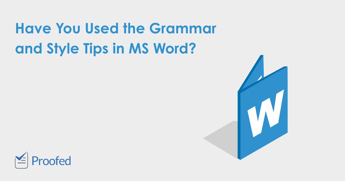 Grammar and Style Tips in Microsoft Word