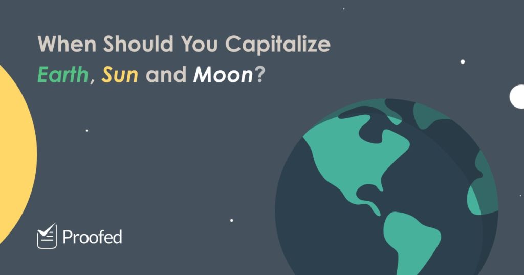 How to Capitalize the Earth, Sun and Moon (Plus Other Celestial Objects)