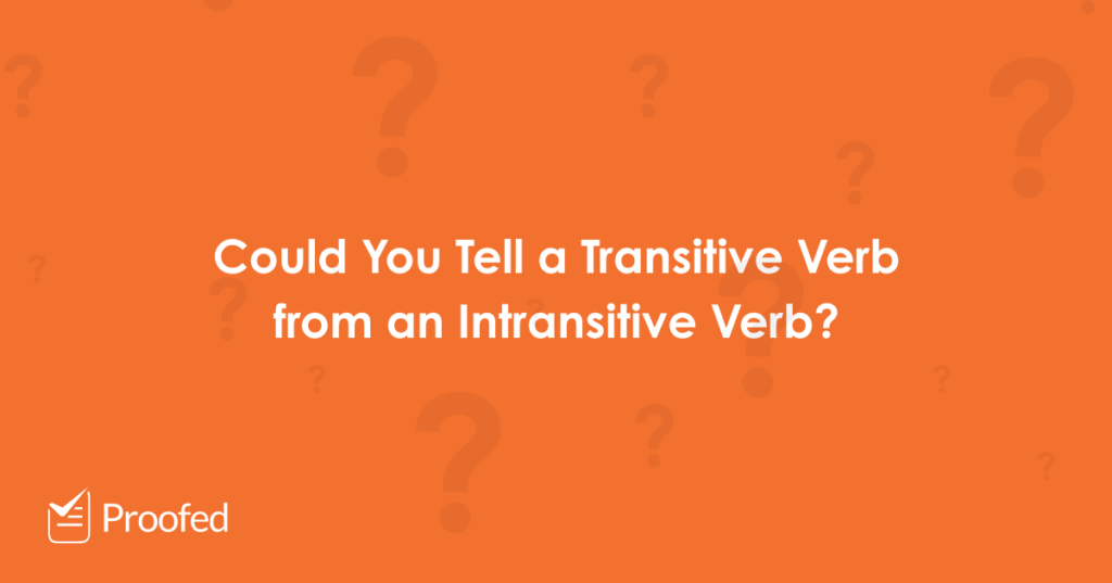 Grammar Tips Transitive and Intransitive Verbs
