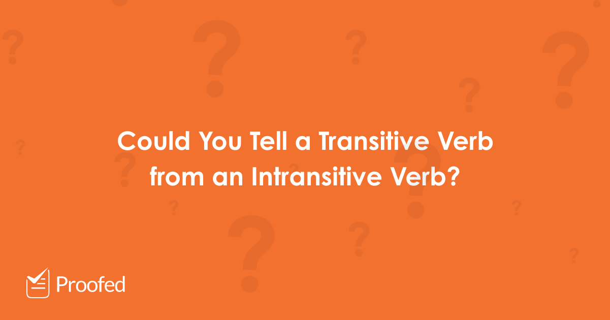 Grammar Tips: Transitive and Intransitive Verbs