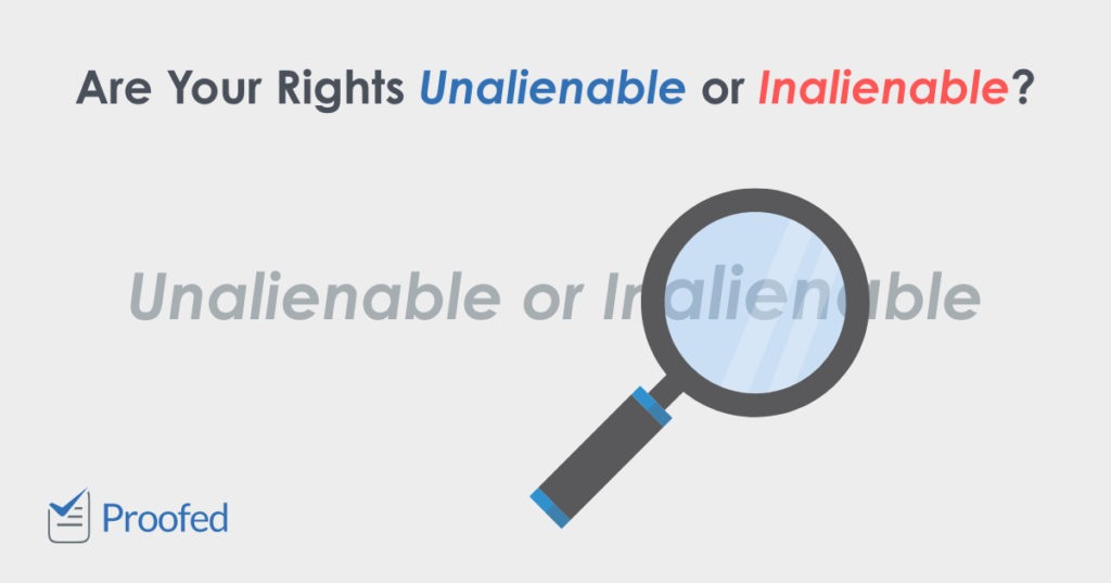 Unalienable vs. Inalienable (An Independence Day Special)