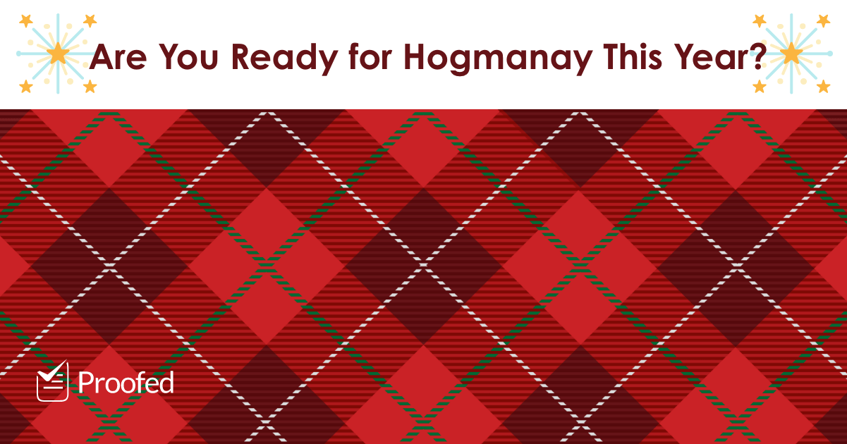 New Year’s Eve Etymology: Hogmanay and Auld Lang Syne