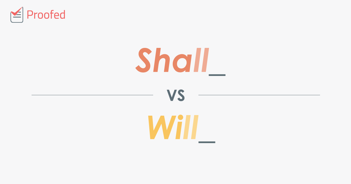 Word Choice: Shall vs. Will