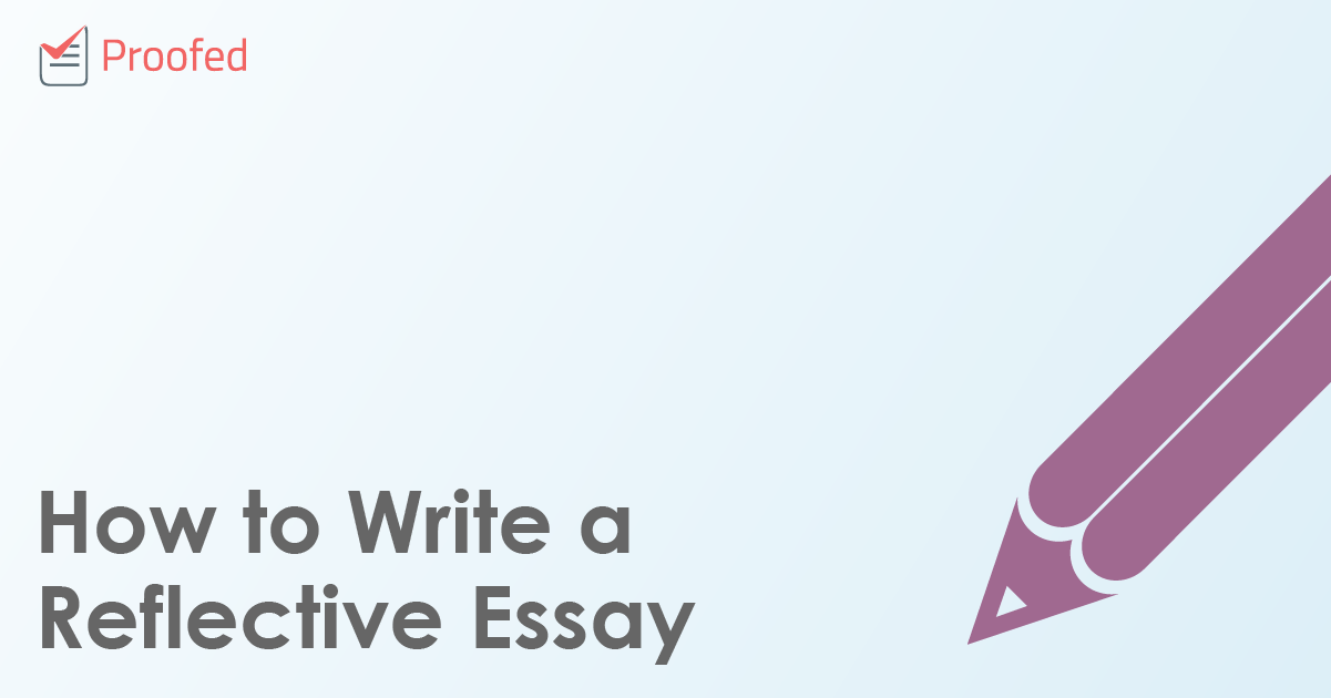 How to Write a Reflective Essay