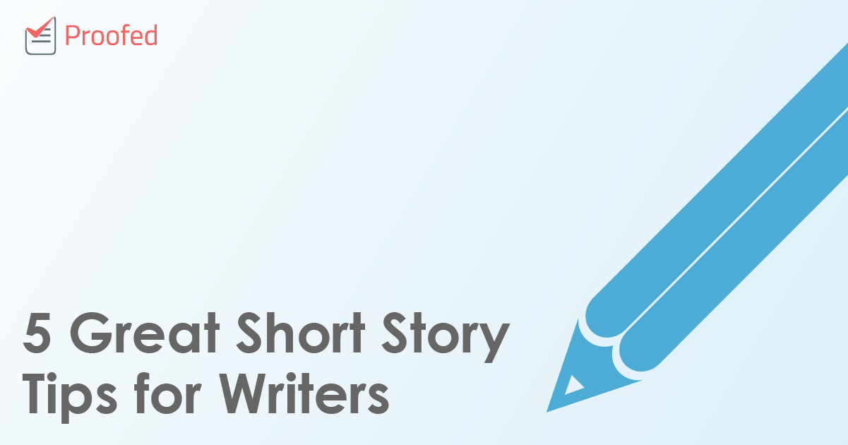 5 Great Short Story Tips for Writers