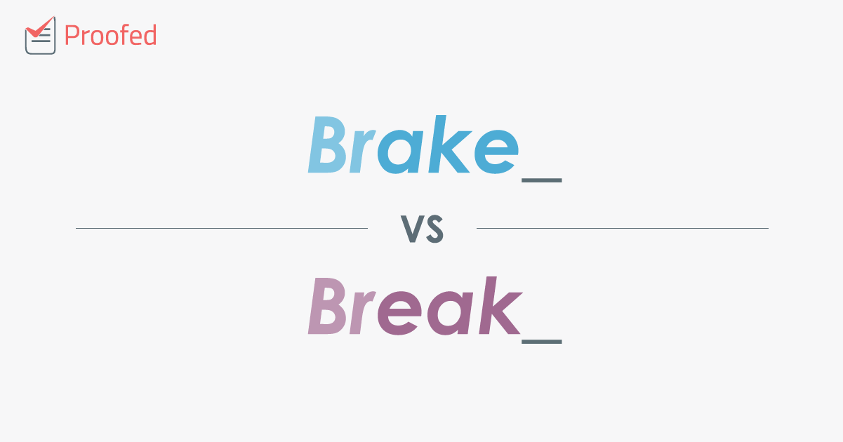 Word Choice: Brake vs. Break