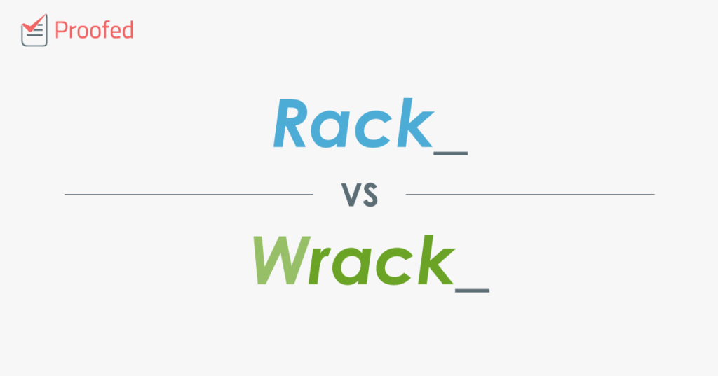 Rack vs. Wrack