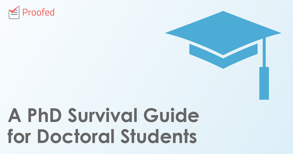 A PhD Survival Guide for Doctoral Students