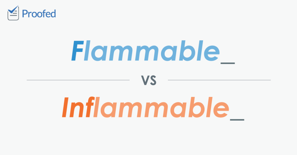 Flammable vs. Inflammable