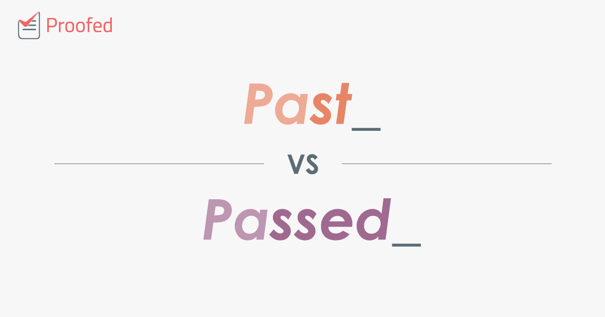 Word Choice: Past vs. Passed