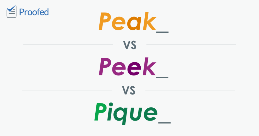 Peak, Peek, or Pique?