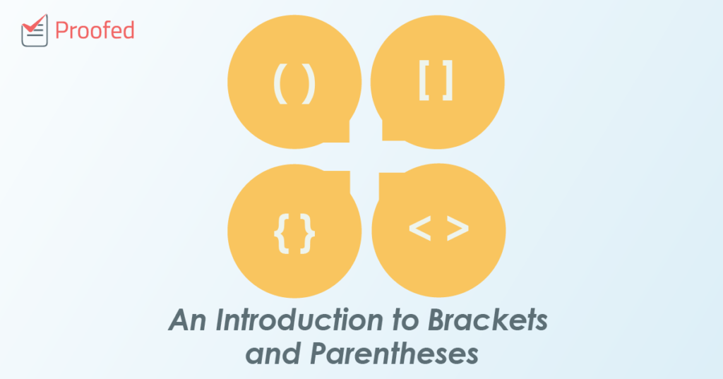 An Introduction to Brackets and Parentheses