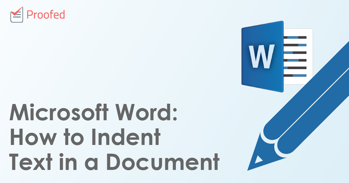Microsoft Word: How to Indent Text in a Document