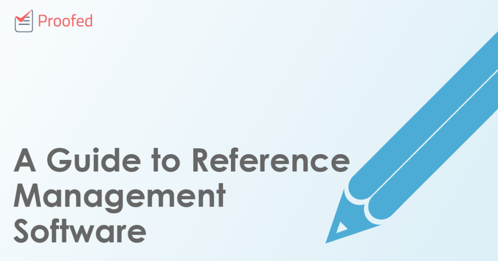 A Guide to Reference Management Software