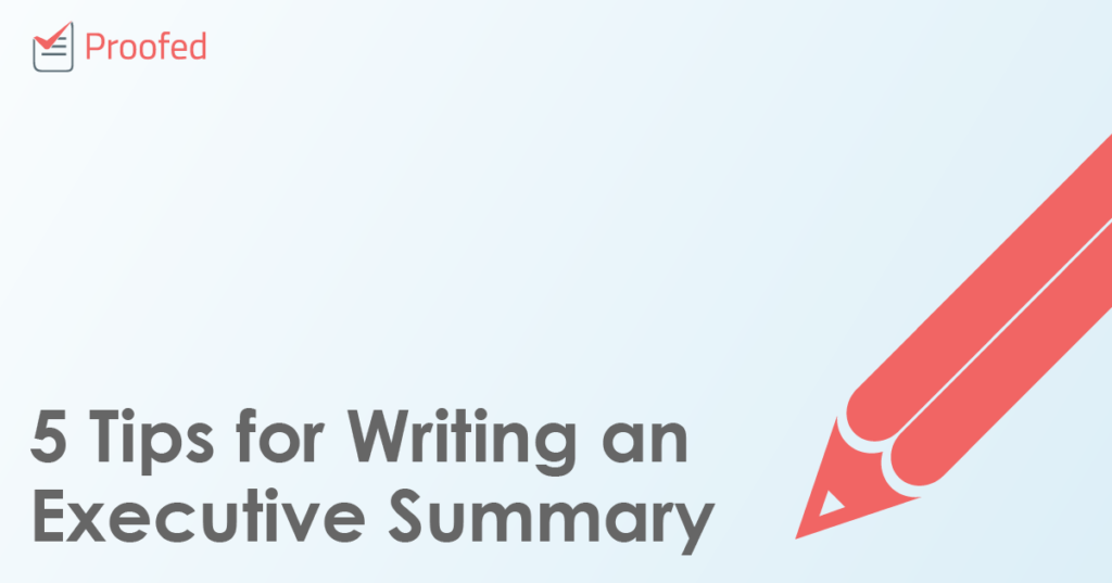 5 Tips for Writing an Executive Summary