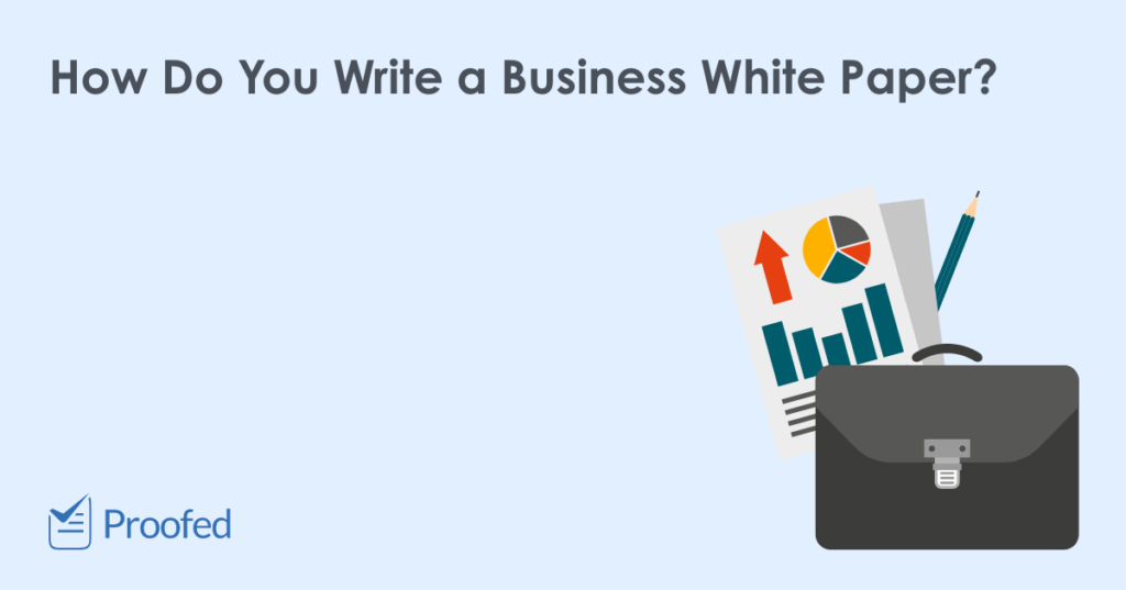5 Top Tips on How to Write a White Paper for Your Business