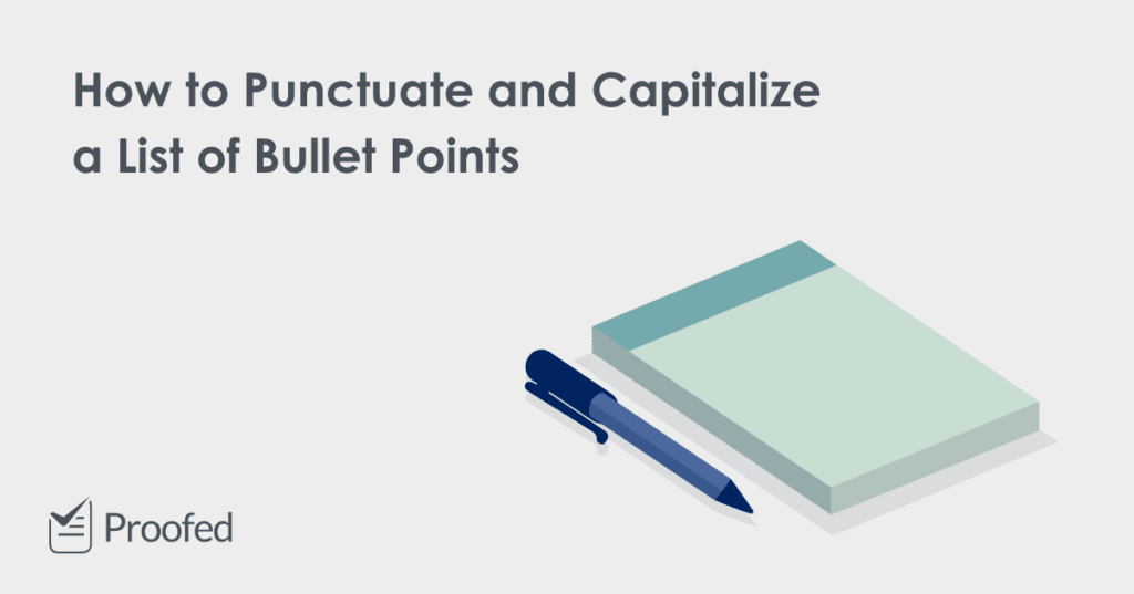 How to Punctuate and Capitalize Bullet Points – US