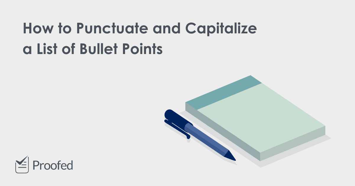 How to Punctuate and Capitalize Bullet Points