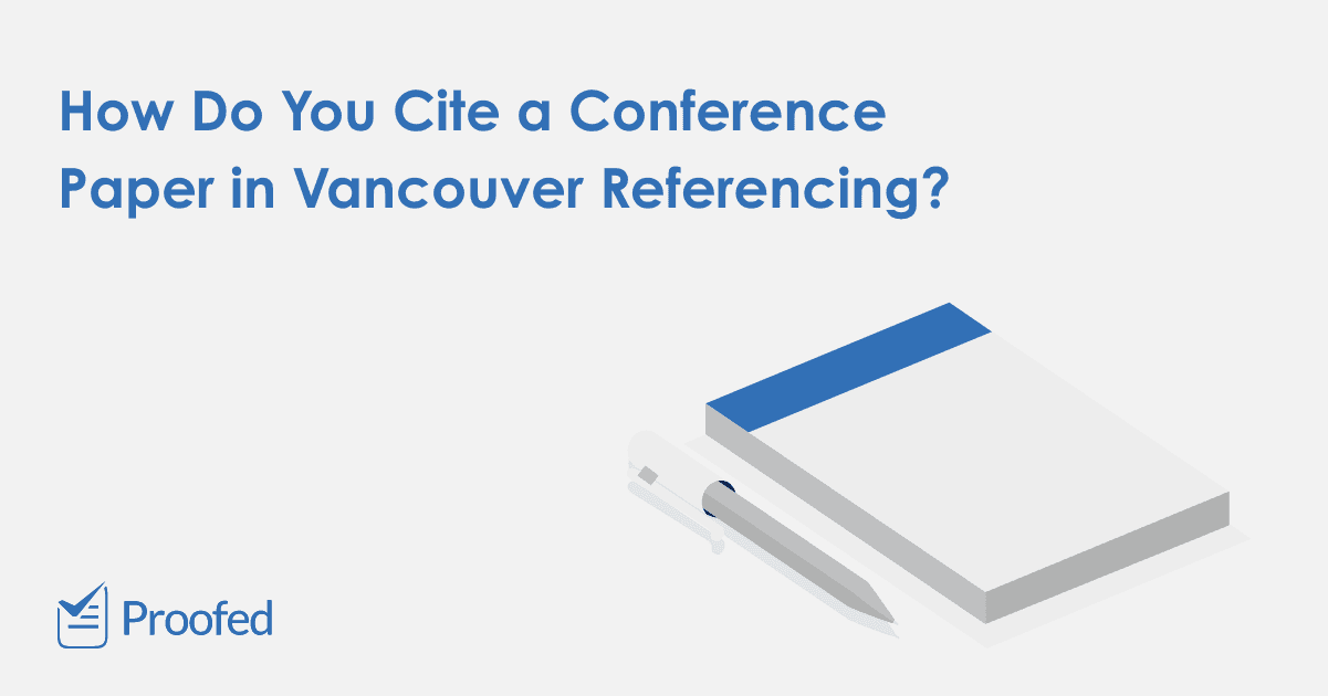 How to Cite a Conference Paper in Vancouver Referencing