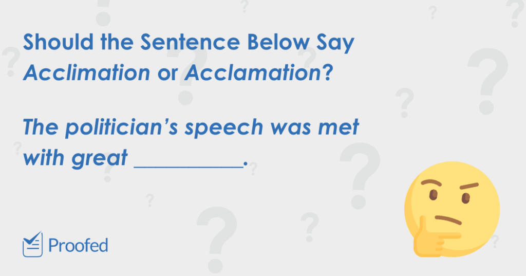 Word Choice Acclimation vs. Acclamation