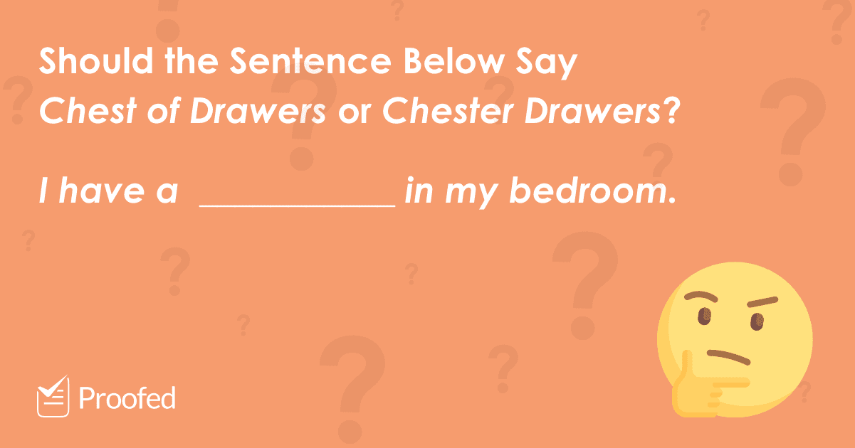 Spelling Tips: Chest of Drawers or Chester Drawers?