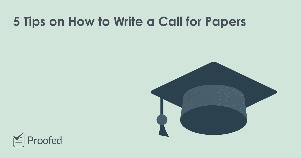 5 Tips on How to Write a Call for Papers