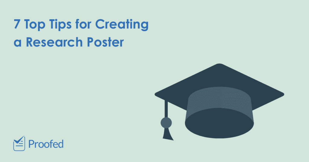 7 Top Tips for Creating a Research Poster