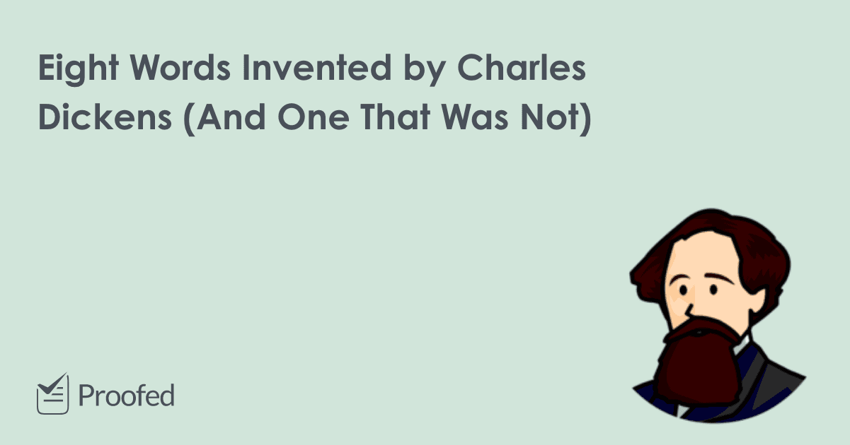 Eight Words Invented by Charles Dickens (And One That Wasn’t)