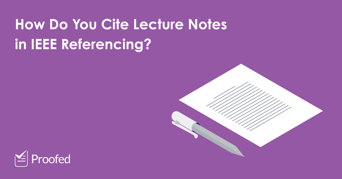 How to Cite a Lecture or Lecture Notes in IEEE Referencing