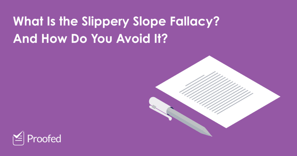 Academic Writing How to Avoid the Slippery Slope Fallacy?