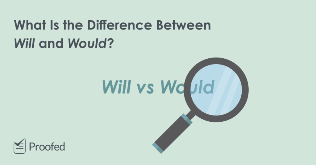 Word Choice Will vs. Would