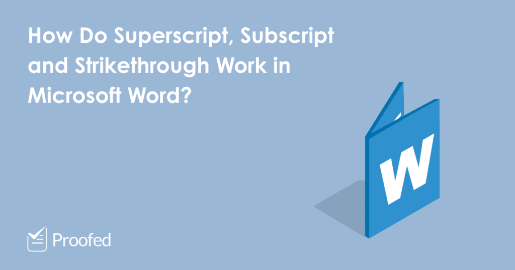 Superscript, Subscript, and Strikethrough in Microsoft Word