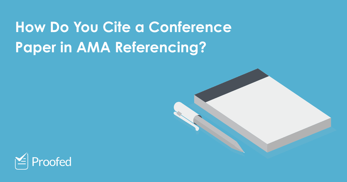 How to Cite a Conference Paper in AMA Referencing