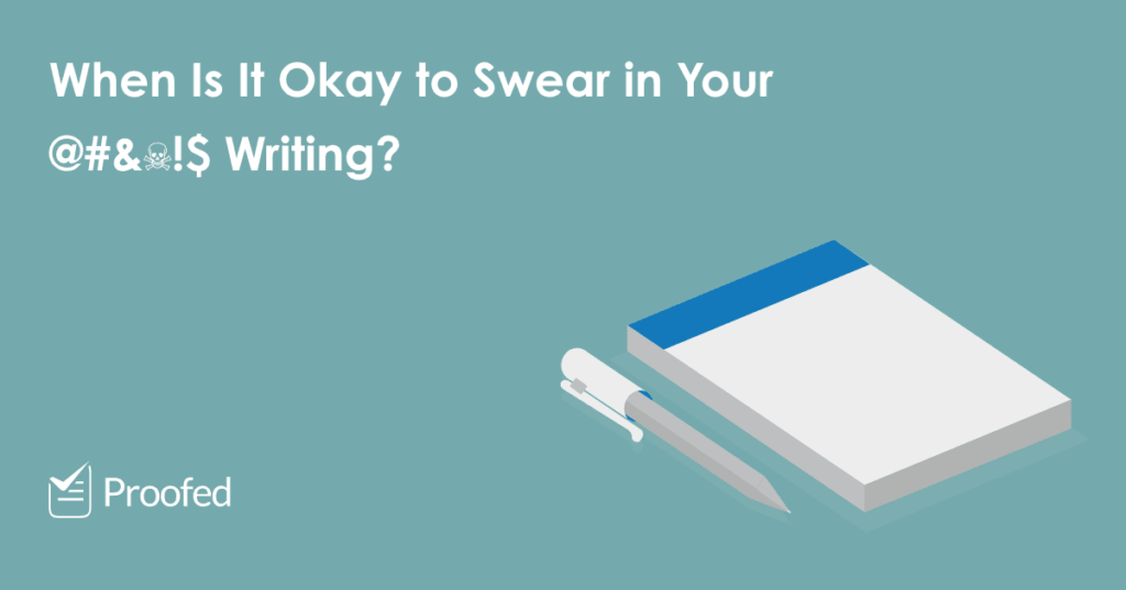 Heck and Darn! How and When to Swear in Writing