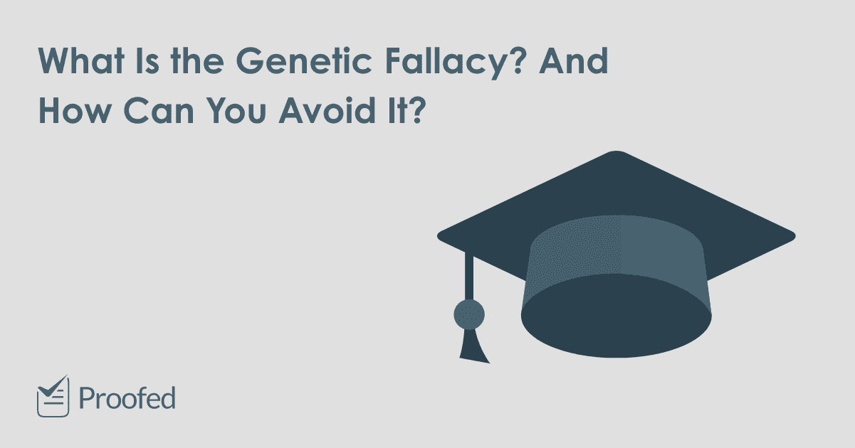 Academic Writing: How to Avoid the Genetic Fallacy