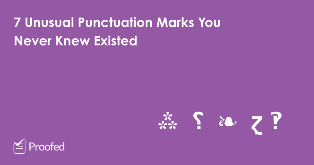 Unusual Punctuation Marks You Never Knew Existed