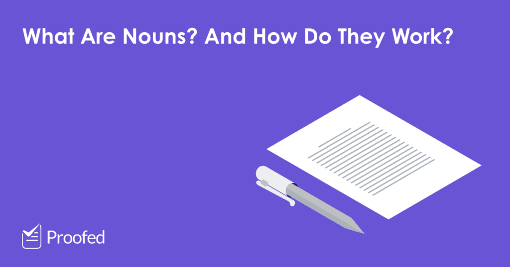 Writing Tips What Is a Noun?