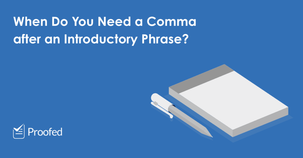 Punctuation Tips Commas After Introductory Phrases