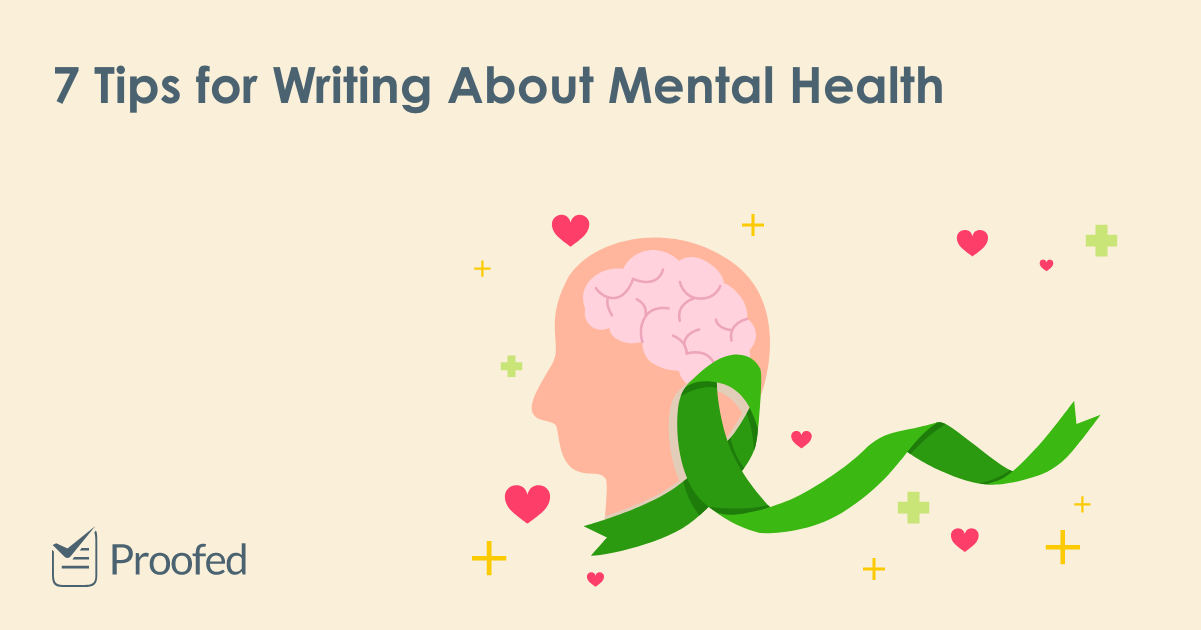 7 Tips for Writing About Mental Health | Proofed's Writing Tips