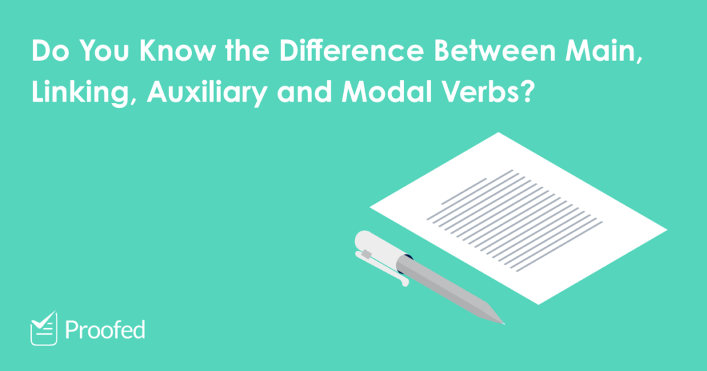 A Quick Guide to Verb Types Main, Linking, Auxiliary and Modal Verbs