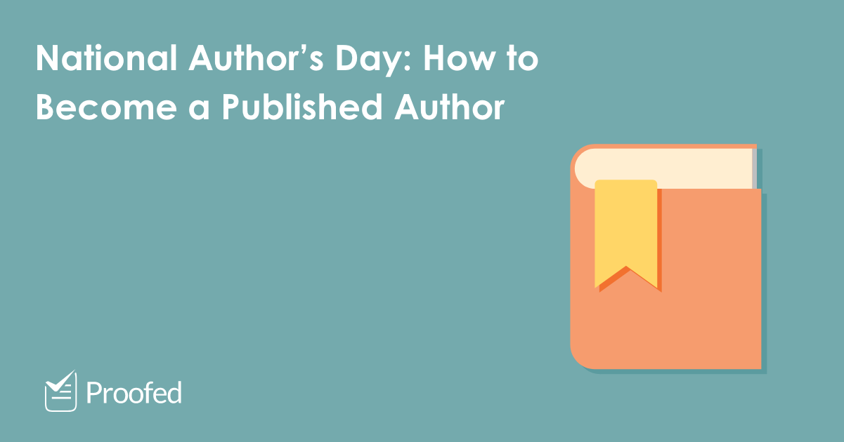 National Author’s Day: 5 Tips for Becoming a Published Author