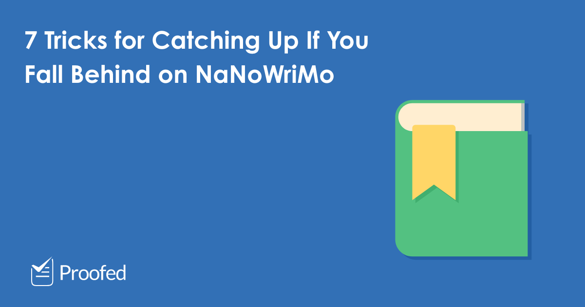 7 Tricks for Catching Up If You Fall Behind on NaNoWriMo
