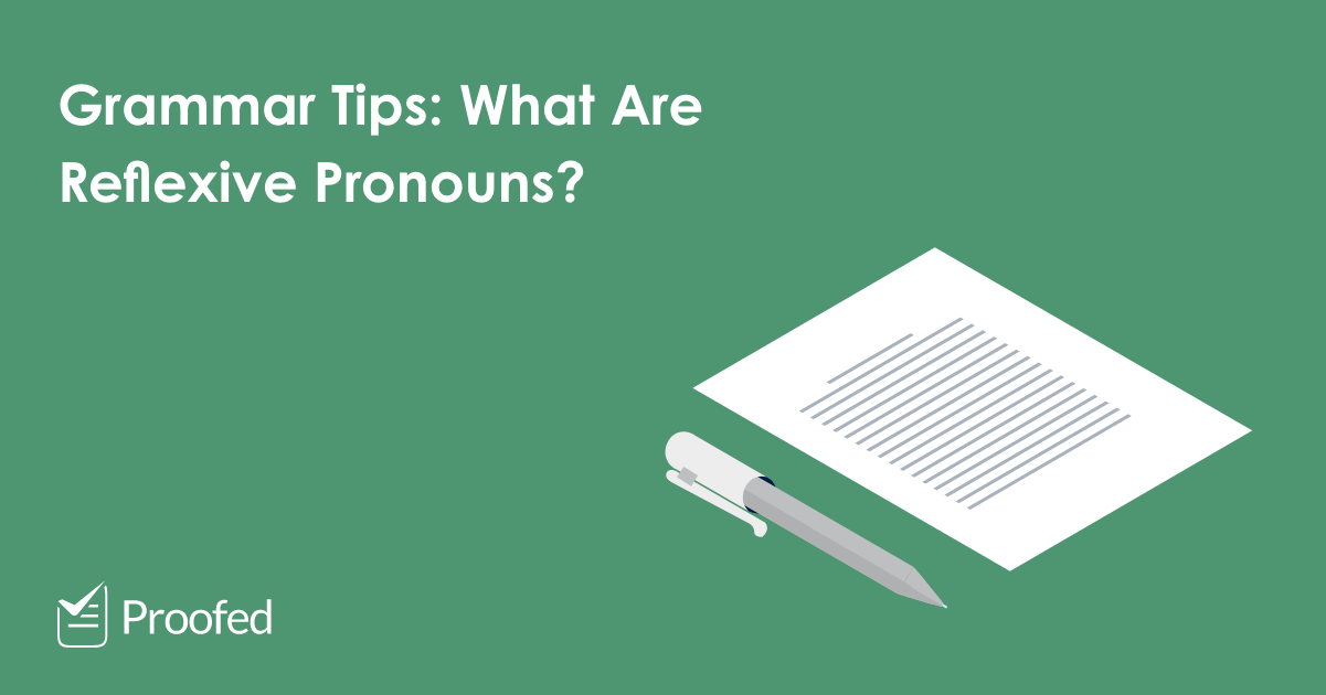 Grammar Tips: What Are Reflexive Pronouns?